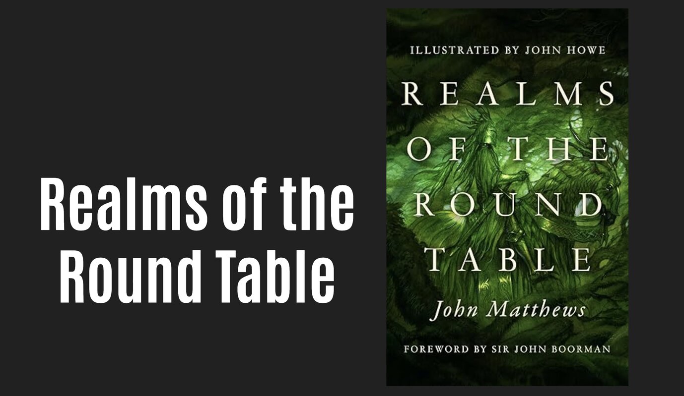 New Medieval Books: Realms of the Round Table